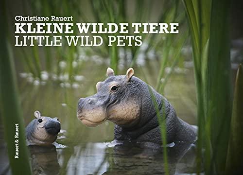 Kleine wilde Tiere: little wild pets