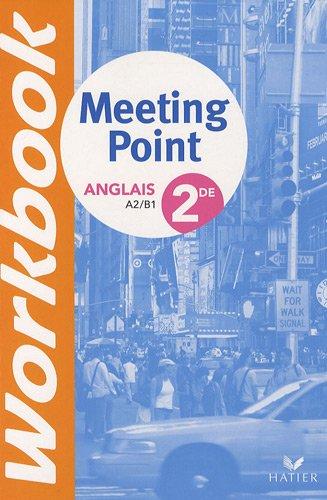 Meeting point, anglais 2de : workbook