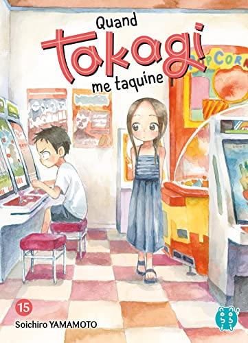 Quand Takagi me taquine. Vol. 15