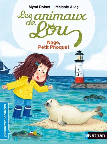 Les animaux de Lou. Nage, petit phoque !