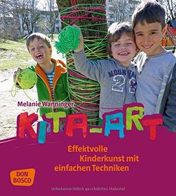 Kita-Art: Effektvolle Kinderkunst mit einfachen Techniken