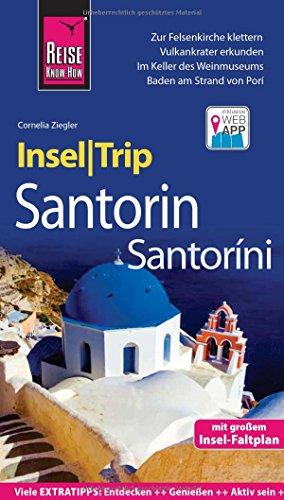 Reise Know-How InselTrip Santorin: Reiseführer mit Insel-Faltplan und kostenloser Web-App