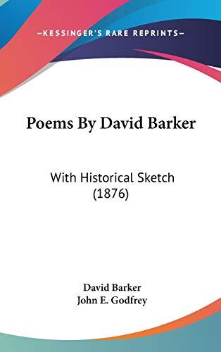 Poems By David Barker: With Historical Sketch (1876)