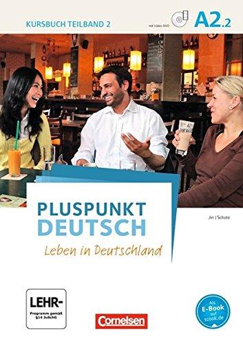 Pluspunkt Deutsch - Leben in Deutschland: A2: Teilband 2 - Kursbuch mit Video-DVD