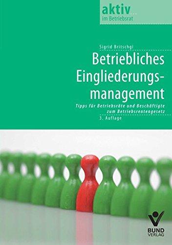 Betriebliches Eingliederungsmanagement (aktiv im Betriebsrat)