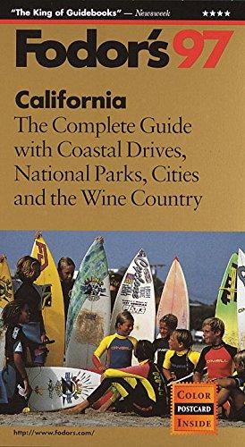 California '97: The Complete Guide with Coastal Drives, National Parks, Cities and the Wine Coun try (Annual)