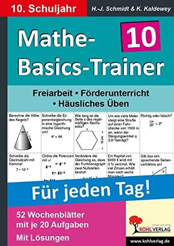 Mathe-Basics-Trainer 10. Schuljahr: Grundlagentraining für jeden Tag