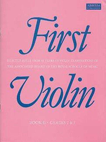 First Violin, Book II: (Grades 2 & 3) (First & Second Violin (ABRSM))