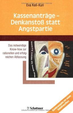 Kassenanträge - Denkanstoß statt Angstpartie: Das notwendige Know-how zur rationellen und erfolgreichen Abfassung. Sonderausgabe mit neuen Gebührenziffern