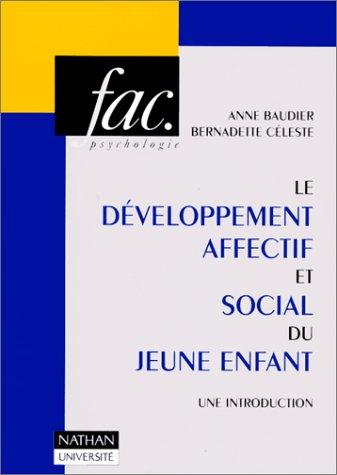 Le Développement affectif et social du jeune enfant : Une introduction (Univ.Psychologie)