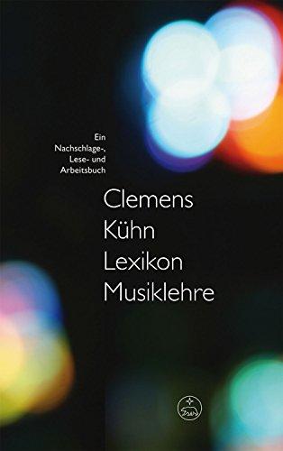 Lexikon Musiklehre. Ein Nachschlage-, Lese- und Arbeitsbuch