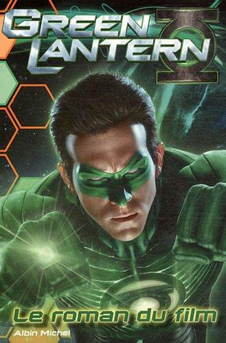 Green Lantern : le roman du film