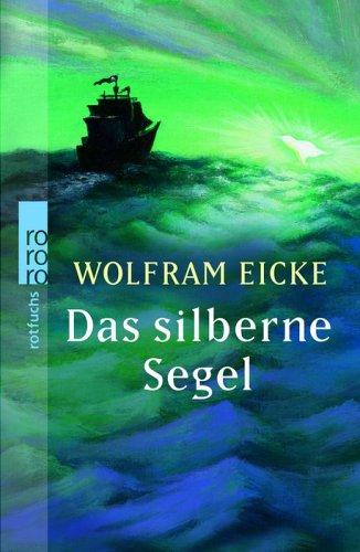 Das silberne Segel.