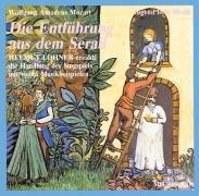 Mozarts Singspiel "Die Entführung aus dem Serail": erzählt von Albrecht Trebies; Einrichtung der Musikstücke Michael Rüggeberg