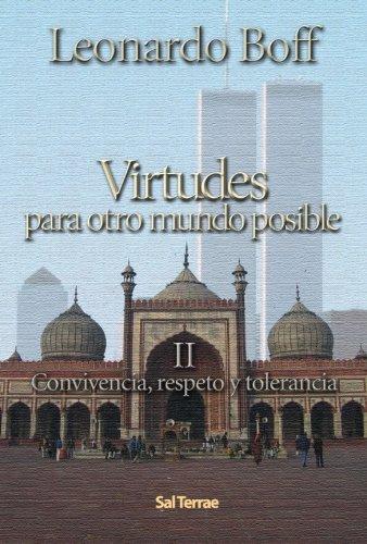 Virtudes para otro mundo posible: II: Convivencia, respeto y tolerancia (Pozo de Siquem, Band 208)