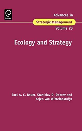 Ecology and Strategy: 23 (Advances in Strategic Management)