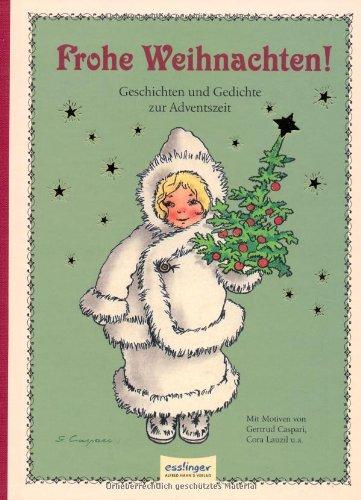 Frohe Weihnachten!: Geschichten und Gedichte zur Adventszeit