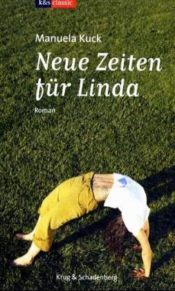 Neue Zeiten für Linda