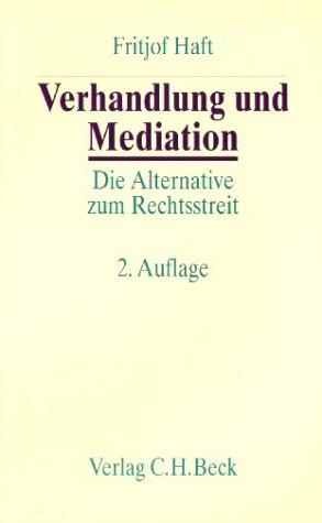 Verhandlung und Mediation: Die Alternative zum Rechtsstreit