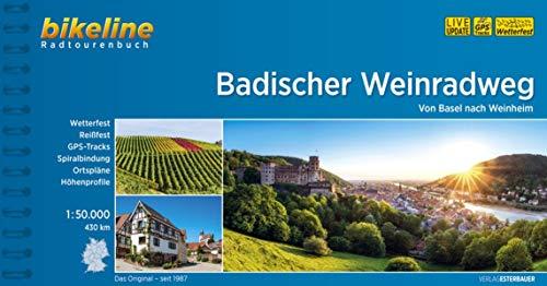 Badischer Weinradweg: Von Basel nach Laudenbach, 1:50.000, 470 km, wetterfest/reißfest, GPS-Tracks Download, LiveUpdate (Bikeline Radtourenbücher)