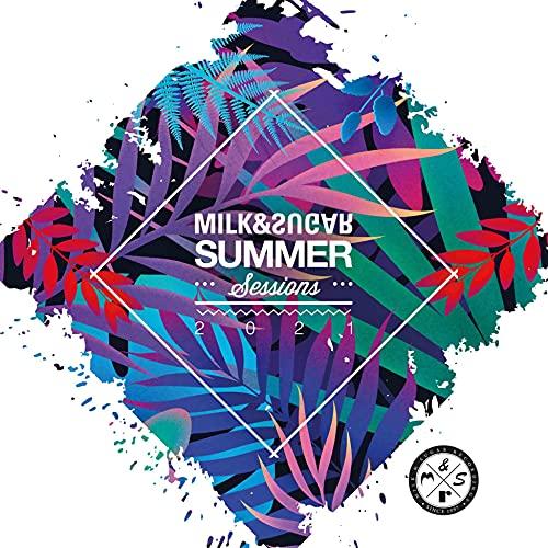 Milk & Sugar Summer Sessions 2021