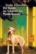 Die Hunde im Schatten des Mandelbaums (Gulliver)