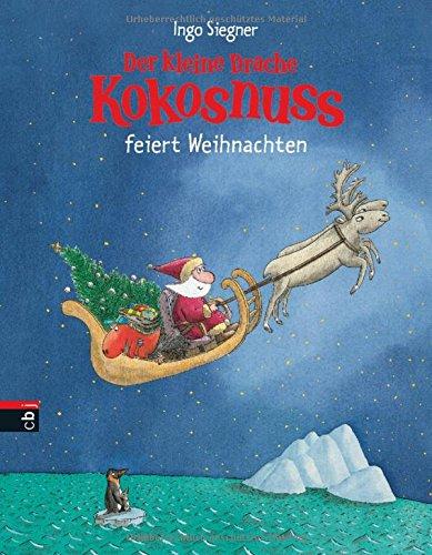 Der kleine Drache Kokosnuss feiert Weihnachten (Vorlesebücher, Band 2)