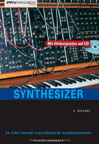 Synthesizer. So funktioniert elektronische Klangerzeugung