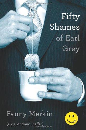 Fifty Shames of Earl Grey: A Parody