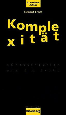 Komplexität: «Chaostheorie» und die Linke (theorie.org)