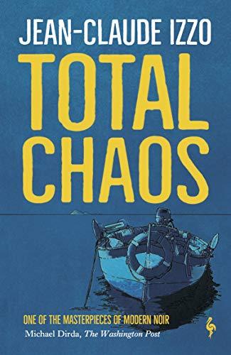 Izzo, J: Total Chaos: Book One in the Marseilles Trilogy