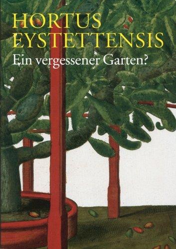 Hortus Eystettensis - Ein vergessener Garten?: Begleitheft zur Ausstellung