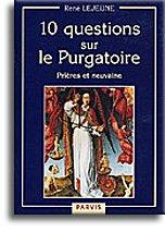 10 questions sur le purgatoire : prières et neuvaine