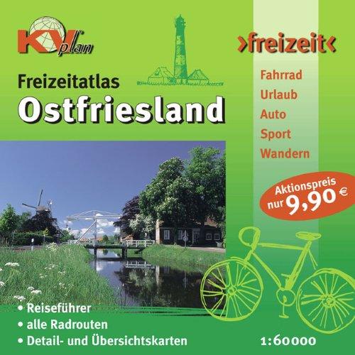 Ostfriesland Freizeitatlas: Reiseführer, alle Radrouten, Detail- und Übersichtskarten1  :60 000