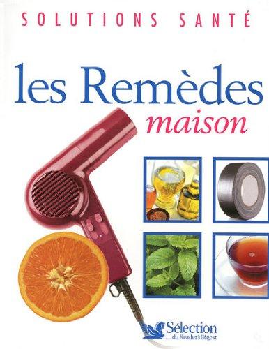 Les remèdes maison