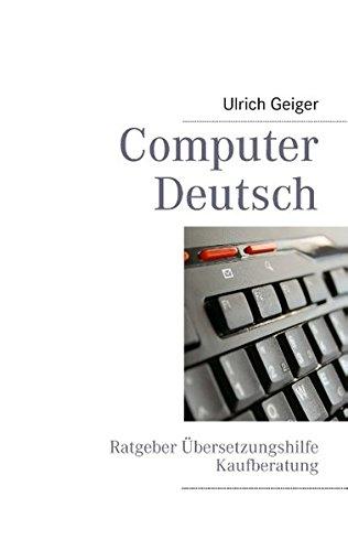 Computer.Deutsch: Ratgeber Übersetzungshilfe Kaufberatung