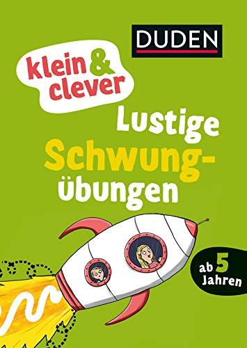 klein & clever: Lustige Schwungübungen (DUDEN Spielen & Lernen Blöcke)