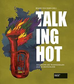 Talking Hot:: Geschichte des traditionellen Jazz in Deutschland