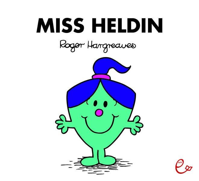 Miss Heldin (Mr. Men und Little Miss)