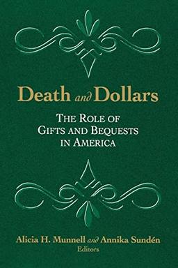 Death and Dollars: The Role of Gifts and Bequests in America