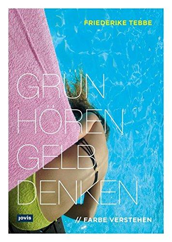 Farbe verstehen: Grün hören, gelb denken