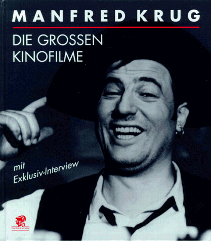 Manfred Krug: Die grossen Kinofilme