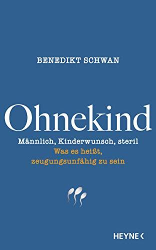 Ohnekind: Männlich, Kinderwunsch, steril. Was es heißt, zeugungsunfähig zu sein