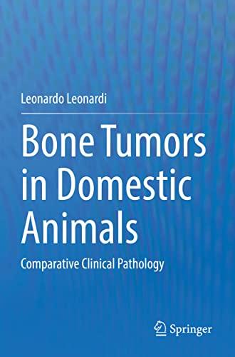 Bone Tumors in Domestic Animals: Comparative Clinical Pathology