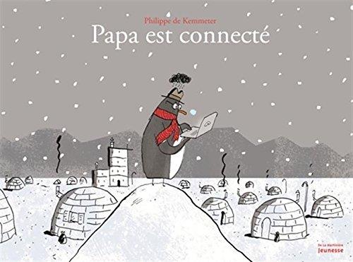 Papa est connecté