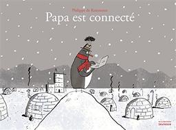 Papa est connecté