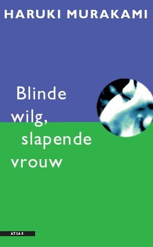 Blinde wilg, slapende vrouw