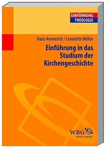 Einführung in das Studium der Kirchengeschichte (Theologie kompakt)