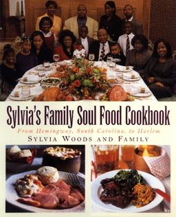 Sylvia's Family Soul Food Cookbook: From Hemingway, South Carolina, To Harlem