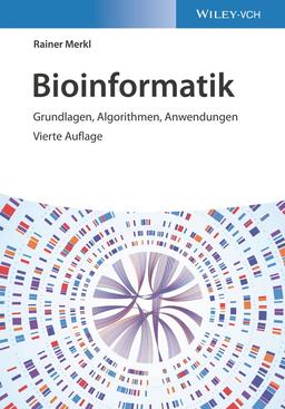 Bioinformatik: Grundlagen, Algorithmen, Anwendungen